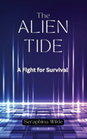 The Alien Tide: A Fight for Survival