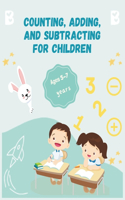 Counting, Adding, and Subtracting for children
