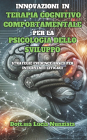 Innovazioni in Terapia Cognitivo Comportamentale per la Psicologia dello Sviluppo