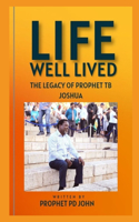 Life Well Lived: The Legacy of Prophet TB Joshua