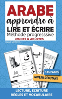 ARABE Apprendre à lire et écrire adapté pour les débutants jeunes et adultes