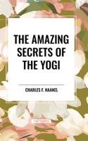 Amazing Secrets of the Yogi