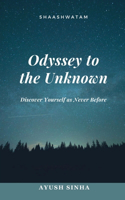 Odyssey to the Unknown