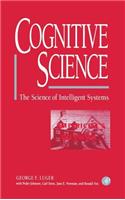 Cognitive Science: The Science of Intelligent Systems