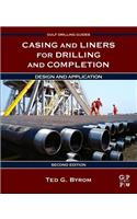 Casing and Liners for Drilling and Completion: Design and Application