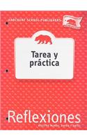 Harcourt School Publishers Reflexiones: Homework & Practice Book Student Edition Reflexiones 07 Grade K