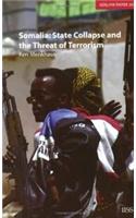 Somalia: State Collapse and the Threat of Terrorism