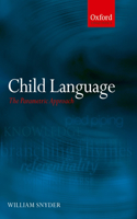 Child Language: The Parametric Approach