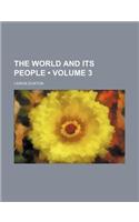 The World and Its People (Volume 3)