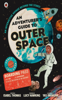 An Adventurer's Guide to Outer Space: (An Adventurer's Guide)