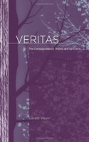 Veritas: The Correspondence Theory and Its Critics