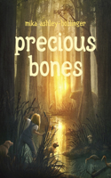 Precious Bones: (English)