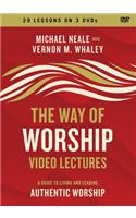 Way of Worship Video Lectures