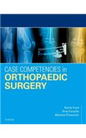 Case Competencies in Orthopaedic Surgery E-Book