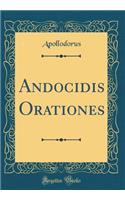 Andocidis Orationes (Classic Reprint)
