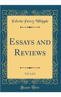 Essays and Reviews, Vol. 2 of 2 (Classic Reprint)