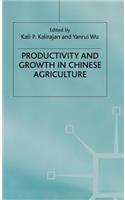 Productivity and Growth in Chinese Agriculture
