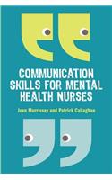 Communication Skills for Mental Health Nurses