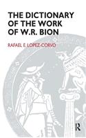 Dictionary of the Work of W.R. Bion