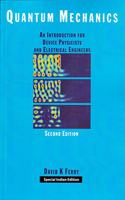 Quantum Mechanics: An Introduction for Device Physicists and Electrical Engineers (Special Indian Edition - Reprint Year: 2020), 2nd Edition