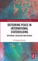 Deferring Peace in International Statebuilding