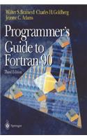 Programmer's Guide to FORTRAN 90