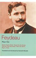 Feydeau Plays: 1: Heart's Desire Hotel; Sauce for the Goose; The One That Got Away; Now You See It; Pig in a Poke