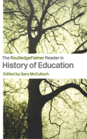 The Routledgefalmer Reader in the History of Education