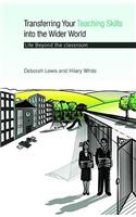 Transferring your Teaching Skills into the Wider World: Life Beyond the Classroom(English)