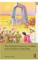 The Political Economy of Affect and Emotion in East Asia