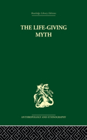 Life-Giving Myth