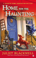 Home for the Haunting: A Haunted Home Renovation Mystery(4 Haunted Home Renovation)