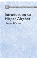 Introduction to Higher Algebra