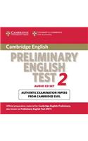 Cambridge Preliminary English Test 2 Audio CD Set (2 Cds): Examination Papers from the University of Cambridge ESOL Examinations: Examination Papers from the University of Cambridge ESOL Examinations