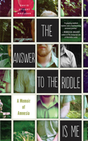 Answer to the Riddle Is Me