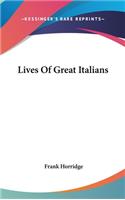 Lives Of Great Italians