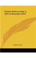 Oration Delivered July 4, 1854, At Honolulu (1854)