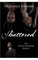Shattered