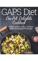 GAPS Diet One Pot Delights Cookbook