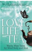 Love, Life and Tea