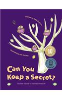 Can You Keep a Secret?