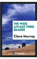 The Wide Awake Third Reader