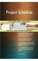 Project Schedule A Complete Guide - 2019 Edition
