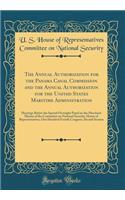 The Annual Authorization for the Panama Canal Commission and the Annual Authorization for the United States Maritime Administration: Hearings Before the Special Oversight Panel on the Merchant Marine of the Committee on National Security, House of