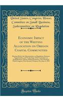 Economic Impact of the Whiting Allocation on Oregon Coastal Communities: Hearing Before the Subcommittee on Regulation, Business Opportunities, and Technology of the Committee on Small Business, House of Representatives, One Hundred Third Congress,