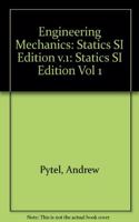 Statics SI Edition (v.1) (Engineering Mechanics)