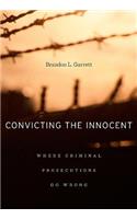 Convicting the Innocent