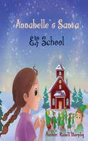 Annabelle's Santa Elf School