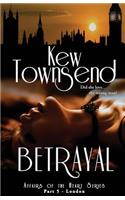 BETRAYAL (Part Five) London Series Affairs of the Heart