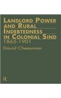 Landlord Power and Rural Indebtedness in Colonial Sind